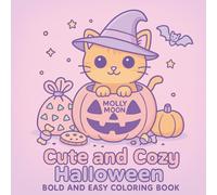 Cute and Cozy Halloween: Bold and Easy Coloring Book (Cute and Cozy: Bold and Easy Coloring Book Series)