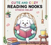 Cute and Cozy Reading Nooks Coloring Book: Stress Relief