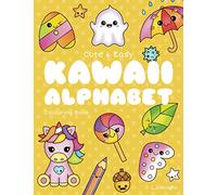 Cute and Easy Kawaii Alphabet Colouring Book: 26 Fun and Relaxing Colouring Pages for All Ages: 16 (Ljk Colouring Books)