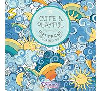 Cute and Playful Patterns Coloring Book: For Kids Ages 6-8, 9-12: 1