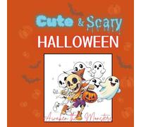 Cute and Scary Halloween: Anime Style Coloring Book (Seasonal Holidays)