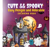 Cute and Spooky:: Discover a world of cute ghosts, pumpkins, and playful spooky scenes! Bold, easy-to-color pages to help you relax, focus, and have fun