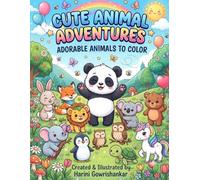 Cute Animal Adventures coloring Book For Kids: Adorable Animals To Color