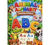 Cute Animal Alphabet Coloring Book for Kids Ages 2-4: Fun & Easy Toddler Coloring Pages with Animal Alphabet, Letter Tracing, and Big Simple Designs for Preschool Boys & Girls
