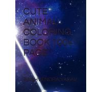 CUTE ANIMAL COLORING BOOK 100+ PAGE