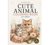 Cute Animal Coloring Book for Adults: SubtitleBold easy woodland, farm, and cozy pet pages for simple stress-relief coloring (MeeTHan Sky Relaxation Coloring Collection)