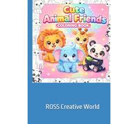 Cute Animal Coloring Book for Kids - 40 Fun Pages | Bear, Fox, Bunny, Panda & Many More | Easy Coloring for Ages 3-8