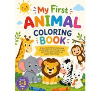 Cute Animal Coloring Book for Kids Ages 3-6: Fun and Easy Coloring Pages for Kids Ages 3-6 | Cute Farm, Jungle, Ocean & Forest Animals | Preschool, Kindergarten & Toddler Activity Book