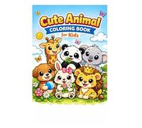 Cute Animal Coloring Book for Kids Ages 4-8: Fun and Easy Animal Designs to Color