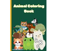 Cute Animal Coloring Book for Kids: Educational Coloring Pages with Animals and Alphabets for Preschool Children 3-6