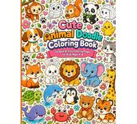 Cute Animal Doodle Coloring Book: 50 Cute, Bold & Easy Animal Coloring Pages for Kids Ages 4-8