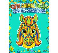 Cute Animal Faces Geometric Coloring Book: Unique Geometric Animals Book Kids, Low Poly Animal Coloring Book Kids, Abstract Animal Faces Coloring ... Easy Animals And Birds Coloring Book For Kids