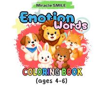 Cute Animal Feelings Coloring Book for Kids Ages 4-6: Learn Emotion Words Through Fun Coloring Activities