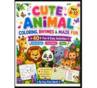 Cute Animal Rhymes, Coloring & Maze Fun: 100+ total activities (coloring pages + rhymes + mazes), (Itsy Pixie World)
