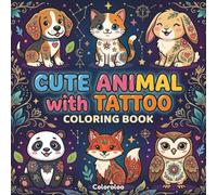 Cute Animal with Tattoo Coloring Book: Adorable Animals with Cool Tattoo Designs | Bold and Easy Coloring Pages for Relaxation