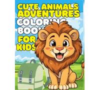 Cute Animal World Travel Adventures Coloring Book For Kids: Fun and Easy Coloring Pages Featuring Cute Animals Visiting Famous Places Around the World for Kids Ages 4-8