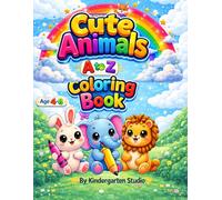 Cute Animals A to Z Coloring Book for Kids Ages 4-8 | Fun ABC Learning Book Ages 4-8: Fun Learning, Letter Tracing & Easy Coloring Activities for ... Creativity, ABC Recognition & Motor Skills