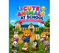 Cute Animals at School: coloring book