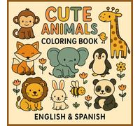 Cute Animals Bilingual Coloring Book: Children's coloring book for animals and their names in English and Spanish