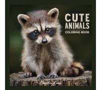 Cute Animals Coloring Book: 32 Realistic Baby Animals Coloring Pages for Kids, Teens, and Adults - A Mindful and Relaxing Art Experience (Cute Animals Coloring Books Series - by Lamilia Lomi)