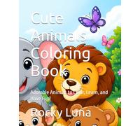 Cute Animals Coloring Book: Adorable Animals to Color, Learn, and Have Fun!