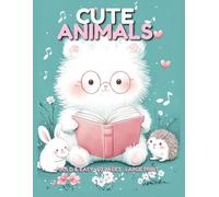 Cute Animals Coloring Book: Bold & Easy Kawaii Designs for Adults and Seniors | 60 Large Print Pages | Cats, Dogs, Bunnies, Owls and More: A Relaxing ... Seniors with Thick Outlines and Large Designs