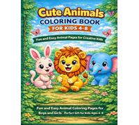 Cute Animals Coloring Book for Kids 4-8: Fun and Easy Animal Pages for Creative Kids: Fun and Easy Animal Coloring Pages for Boys and Girls | Perfect Gift for Kids Ages 4-8