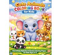 Cute Animals Coloring Book For Kids: A Fun A-Z Letter Learning Activity Book with Cute Animals for Toddlers, Preschool, and Kindergarten