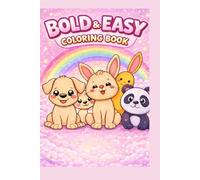 Cute Animals Coloring Book for Kids Ages 2-5: Big Bold & Easy Fun Pages with Adorable Dogs, Bunnies, Pandas and More | Perfect Gift for Toddlers and Preschoolers