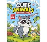 Cute Animals Coloring Book for Kids Ages 4-8: Easy and Fun Designs Featuring Home Pets, Jungle Wildlife, Sea Creatures and More for Boys and Girls. 50+ Pages Perfect for Developing Creativity