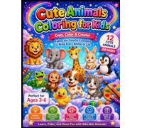 Cute Animals Coloring Book for Kids: Copy, Color & Create! Follow the Colorful Examples to Bring Every Animal to Life