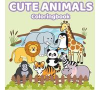 Cute Animals Coloring Book for Kids: Friendly and Fun Creatures for Ages 3-8