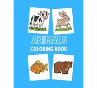 Cute Animals Coloring Book for Toddlers & Kids Ages 1-4: Simple, Adorable Farm & Zoo Animals for Little Hands: Big, Easy-to-Color Animal Designs for ... (My First Coloring Book Series - Book 1)