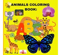 cute Animals Coloring books for kids: Educational Coloring pages with animals and Alphabets for preschool children 3-5