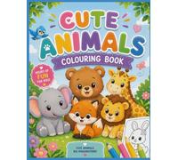 CUTE ANIMALS COLOURING BOOK: Cute Animals Big Imagination
