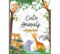 Cute Animals for Kids : A copy Coloring Book: Simple Outlines and Fun Scenes for Little Hands (Ages 5-10) for Developing Creativity, Focus, and Color Recognition
