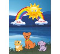 Cute Animals: Fun full colouring and familiarity with animals for kids