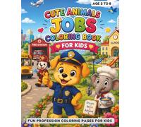 Cute Animals Jobs Coloring Book For Kids: Fun Profession Coloring Pages for Kids
