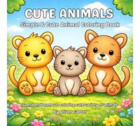 Cute Animals: Simple & Cute Animal Coloring Book