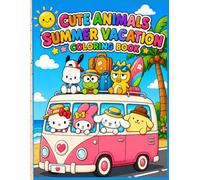 Cute Animals Summer Vacation Coloring Book: 50 Unique Fun and Relaxing Illustrations for Kids, Teens, and Adults - Beach Day, Camping, and Travel Adventures.
