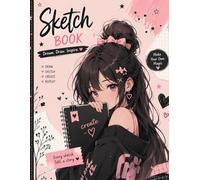Cute Anime Sketchbook for Girls: Kawaii Manga Drawing Notebook: 120 Blank Pages | 8.5 x 11 Large Sketchbook for Drawing, Doodling & Creative Fun
