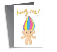 Cute Anniversary/Valentines/Love Card - Rainbow Haired Troll - Hug Me