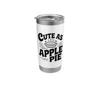 Cute As Apple Pie Sweet Dessert Lovers Stainless Steel Insulated Tumbler