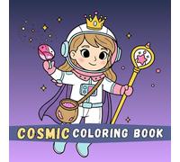 Cute Astronauts & Aliens Coloring Book: Simple and Bold 50 Designs For Kids & Adults Ft - Aliens, Robot, Animals, Astronaut and More!