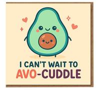 Cute Avocado Pun Card - I Can't Wait to Avo-Cuddle - Love/Anniversary Card for Boyfriend, Girlfriend, Husband or Wife