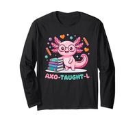 Cute Axolotl Teacher for Preschool Kindergarten Elementary Long Sleeve T-Shirt