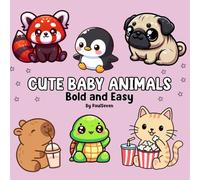 Cute Baby Animals: Bold and Easy Coloring Book For Kids and Adults for Relaxation and Stress Reliving