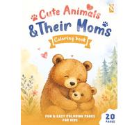 Cute baby animals & their moms: Fun Coloring Pages with Animal Facts, I-Spy Activities & Conversation Starters for Kids (Cute Animals)