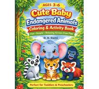 Cute Baby Endangered Animals Coloring & Activity Book for Kids Ages 3-6: Fun & Easy Coloring Pages with Simple Activities for Toddlers and Preschool ... Explorers Animal Coloring & Activity Books)