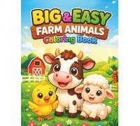 Cute Baby Farm Animals Coloring Book for Kids Ages 4-6: Big, Bold and Easy Coloring Pages with Thick Lines, Simple Designs, and Single-Sided Sheets for Little Hands